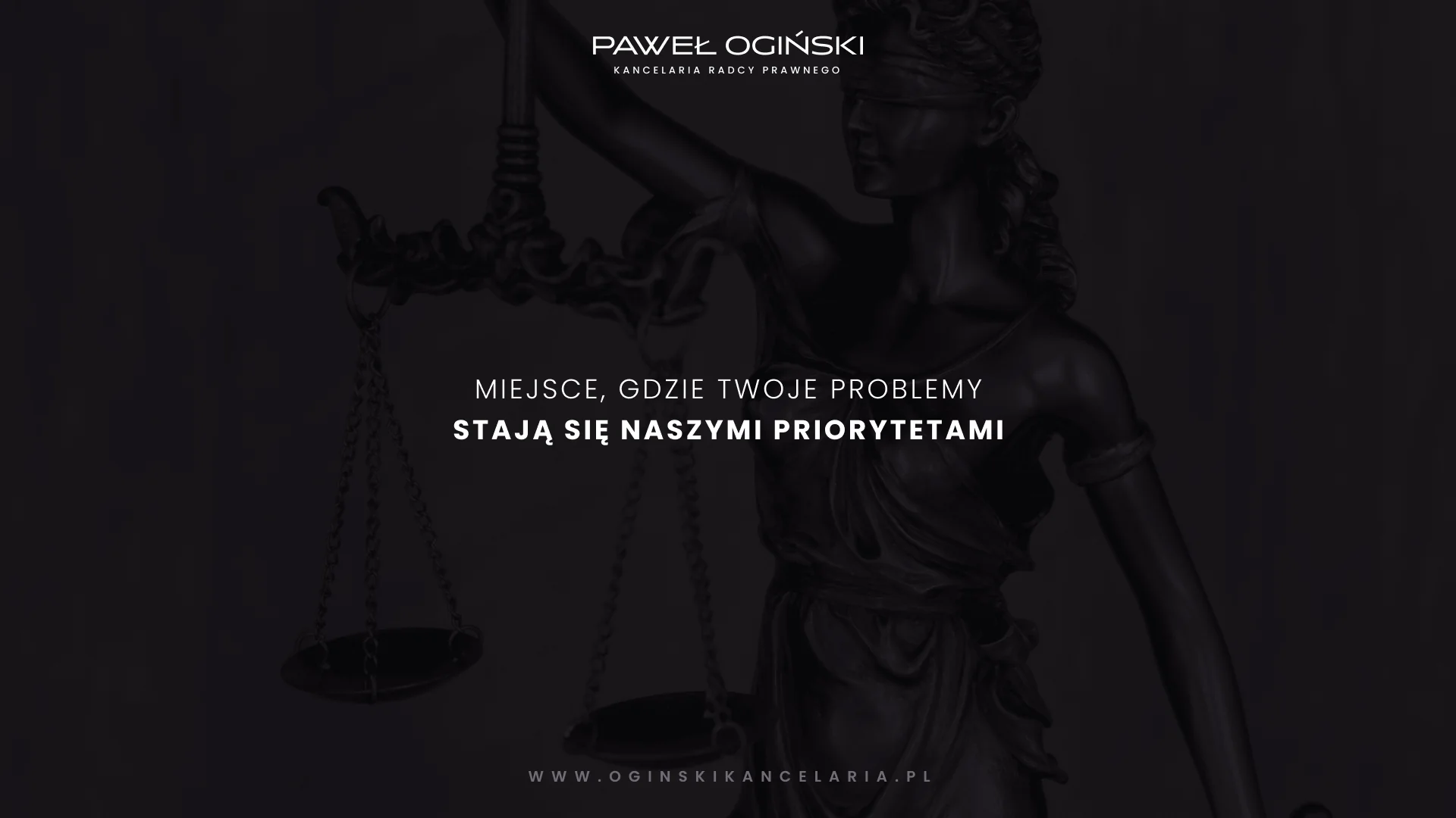 Posąg Temidy i hasło Miejsce, gdzie Twoje problemy stają się naszymi priorytetami